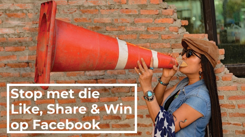 Waarom je geen Like, Share & Win Wedstrijd Mag Houden op Facebook